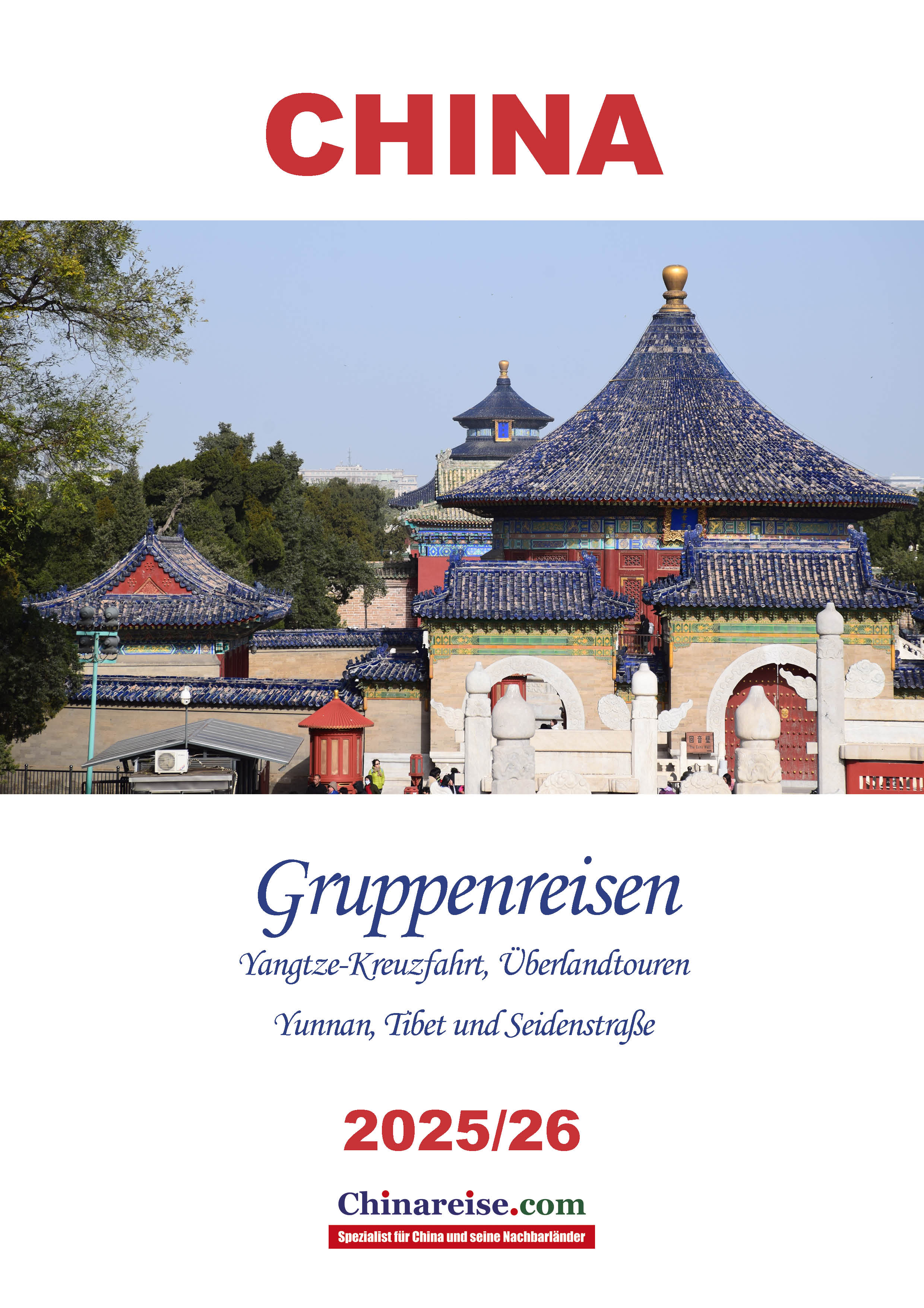 Reisekatalog China individuelle Gruppenreisen 2025 Chinareise.com